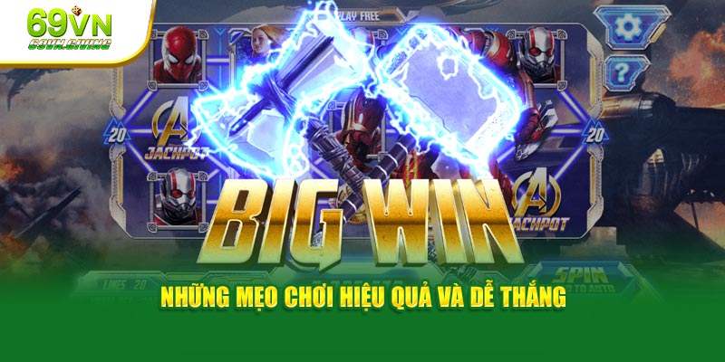 Những mẹo chơi hiệu quả và dễ thắng